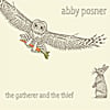 Abby Posner: The Gatherer and the Thief