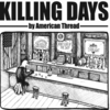 American Thread: Killing Days