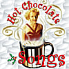 Amy Faris: Hot Chocolate Songs