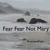 Animatedfaith: Fear Fear Not Mary