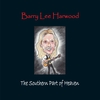Barry Lee Harwood: The Southern Part of Heaven
