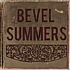 Bevel Summers: Bevel Summers