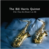 The Bill Harris Quintet: This Time the Dream