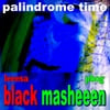 Black Masheeen: Palindrome Time