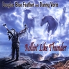 Douglas Blue Feather & Danny Voris: Rollin