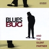Blues Bug: And the Silent Partner