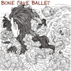 Bone Cave Ballet: Will of the Waves