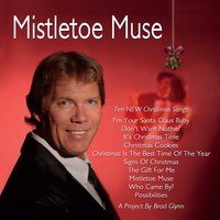 Brad Glynn: Mistletoe Muse