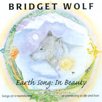 Bridget Wolf: Earth Song: In Beauty