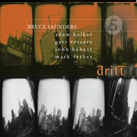 Bruce Saunders: Drift