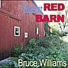 Bruce Williams: Blues At Red Barn