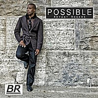 Bryant Rogers: Possible (Remix)
