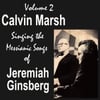 Calvin Marsh: Volume 2, Calvin Marsh Singing the Messianic Songs of Jeremiah Ginsberg