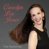 Carolyn Lee Jones: The Performer