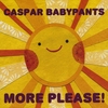 Caspar Babypants: More Please!