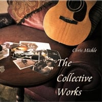 Chris Mickle: The Collective Works