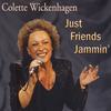 Colette Wickenhagen: Just Friends Jammin
