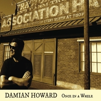Damian Howard: Once in a While