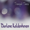 Darlene Koldenhoven: Tranquil Times