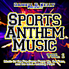 Darrell D. Kelly: Sports Anthem Music vol. 1