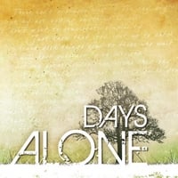 Days Alone: Days Alone