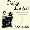 Delta Ladies: Refugee