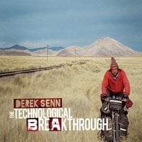 Derek Senn: The Technological Breakthrough