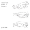 Discount Plastic Surgery: Placebo
