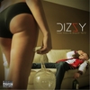 Dizzy: U Feelin Dizzy Yet?