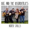 Doc and the Disorderlies: House Calls