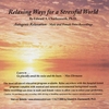 Dr. Edward A. Charlesworth: Relaxing Ways for a Stressful World - Autogenic Relaxation 