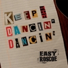 Easy Roscoe: Keep the Dancin