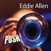 Eddie Allen: PUSH