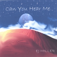 EJ Miller: Can You Hear Me