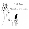 Erick Raven: Sketches of Lenore
