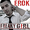 Erok: Freaky Girl