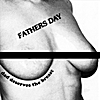 Fathers Day: Dad Deserves The Breast