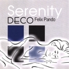 Felix Pando: Serenity Deco
