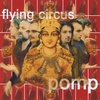 Flying Circus: Pomp