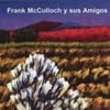 Frank McCulloch y sus Amigos: Frank McCulloch y sus Amigos