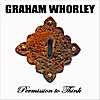 Graham Whorley: Permission to Think