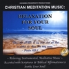Growing Prosperity Productions: Christian Meditation Music: Relaxation for Your Soul