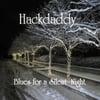 Hackdaddy: Blues for a Silent Night