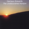 Harrison Edwards: The Undiscovered Horizon
