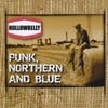Hollowbelly: Punk Northern and Blue