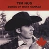 Tim Hus: Songs of West Canada