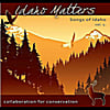 Various Artists: Idaho Matters Presents: Songs of Idaho Vol. 1