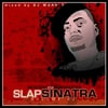 INDECENT the SLAPMASTER: SLAP SINATRA Vol. 2 (Mixed by Dj Mark 7)