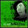 INDECENT the SLAPMASTER: SLAP SINATRA Vol. 1 (Mixed by Dj Cali)