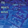 Ingrid Woode: Too Weak